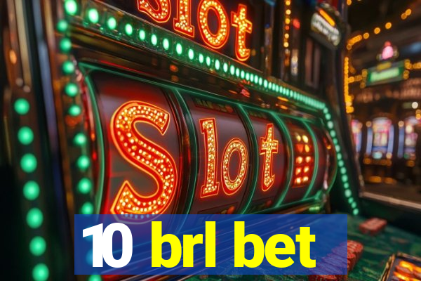 10 brl bet